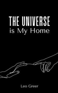 bokomslag The Universe is My Home