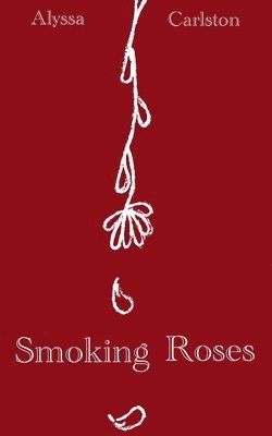 bokomslag Smoking Roses