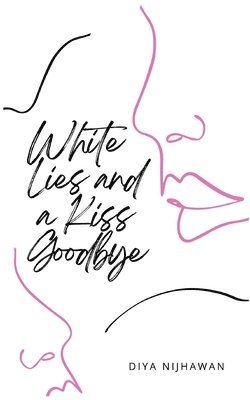 White Lies and a Kiss Goodbye 1