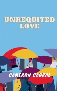 bokomslag Unrequited Love