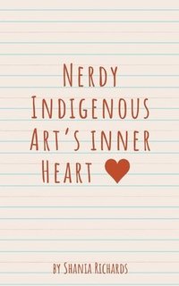 bokomslag Nerdy Indigenous Art's inner Heart