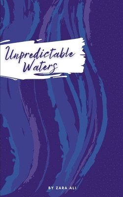 Unpredictable Waters 1