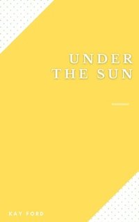 bokomslag Under The Sun