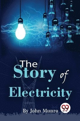 bokomslag Story of Electricity