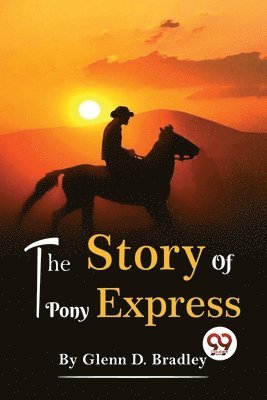 bokomslag Story of the Pony Express