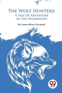 bokomslag Wolf Hunters