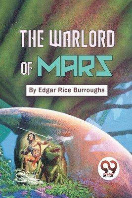 bokomslag The Warlord of Mars