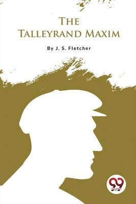 Talleyrand Maxim
