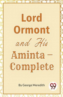 bokomslag Lord Ormont and His Aminta,Complete