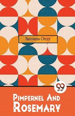Pimpernel and Rosemary