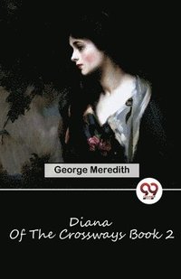 bokomslag Diana of the Crossways Book 2