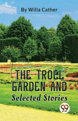 Troll Garden and Selected Stories