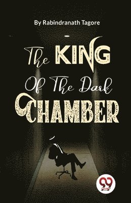 bokomslag King of the Dark Chamber