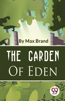 The Garden Of Eden 1
