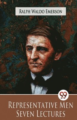 Representative Men Seven Lectures