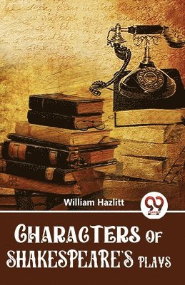 Characters Of Shakespeare'S Plays 1
