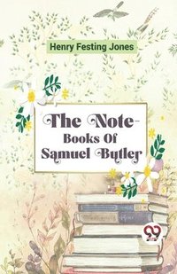 bokomslag The Note-Books of Samuel Butler