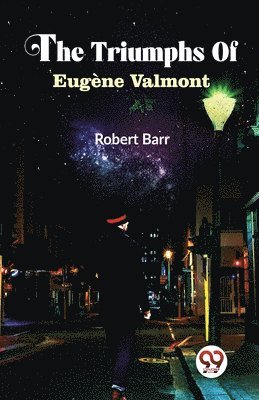 The Triumphs of EugNe Valmont 1
