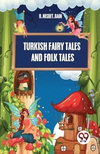 bokomslag Turkish Fairy Tales and Folk Tales