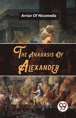 Arrian - Anabasis of Alexander, Häftad