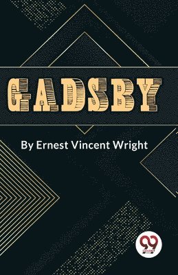 bokomslag Gadsby a Story of Over 50,000 Words without Using the Letter &quot;E&quot;