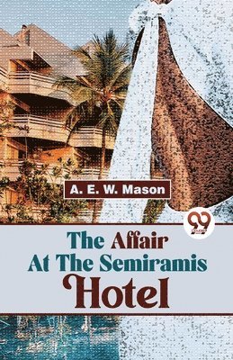 Affair at the Semiramis Hotel