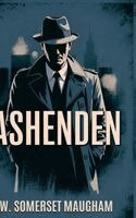 W Somerset Maugham - Ashenden, Inbunden