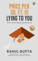 Rahul Gupta - Price Per Sq. Ft. is Lying to You, Häftad