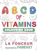 La Fonceur - B C D of Vitamins Colouring Book, Inbunden