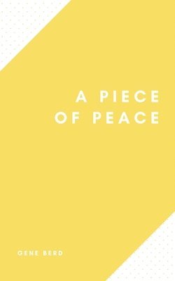 A Piece of Peace 1