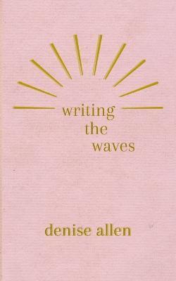 bokomslag Writing the Waves