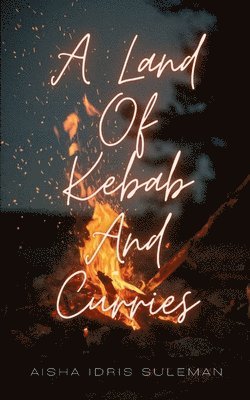 Land Of Kebab And Curries