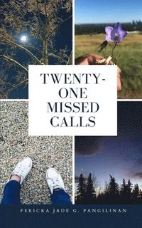 bokomslag Twenty-One Missed Calls
