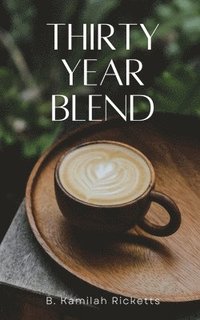 bokomslag Thirty Year Blend