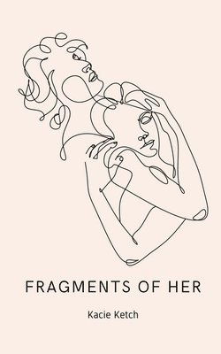 Fragments of Her 1