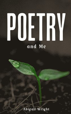 bokomslag Poetry and Me