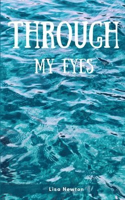 Through My Eyes 1