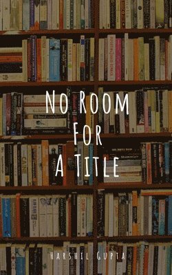No Room For A Title 1