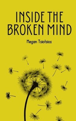 bokomslag Inside the Broken Mind
