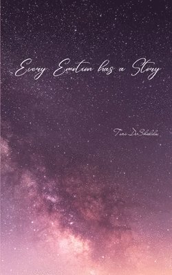 bokomslag Every Emotion Has a Story