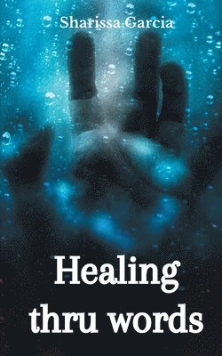 Healing thru words 1