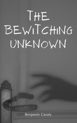 The Bewitching Unknown 1