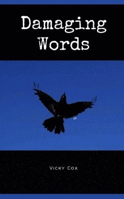 Vicky Cox - Damaging Words, Häftad