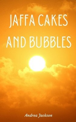 Jaffa Cakes and Bubbles 1