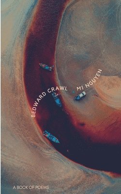 Mi Nguyen, mi nguyen - bedward crawl, Häftad