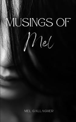 Musings of Mel 1