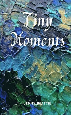 Tiny Moments 1