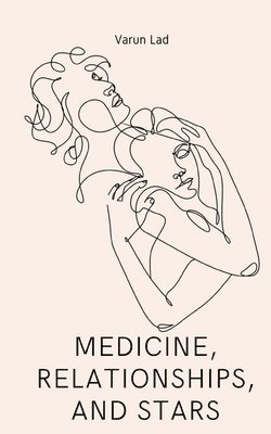 Medicine, relationships, and stars 1