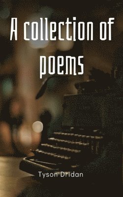 A collection of poems 1
