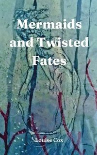 bokomslag Mermaids and Twisted Fates